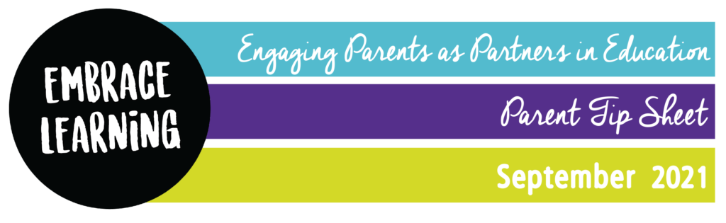 Engaging Parents as Partners in Education Parent Tip Sheet September 2021