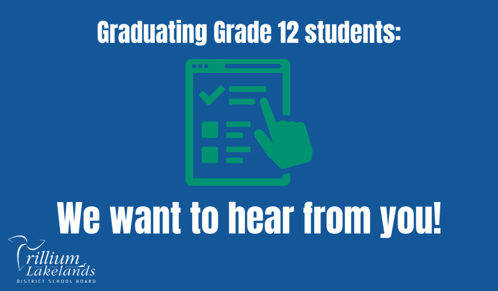Calling all Grade 12 students: we want to hear about your future post-secondary plans!