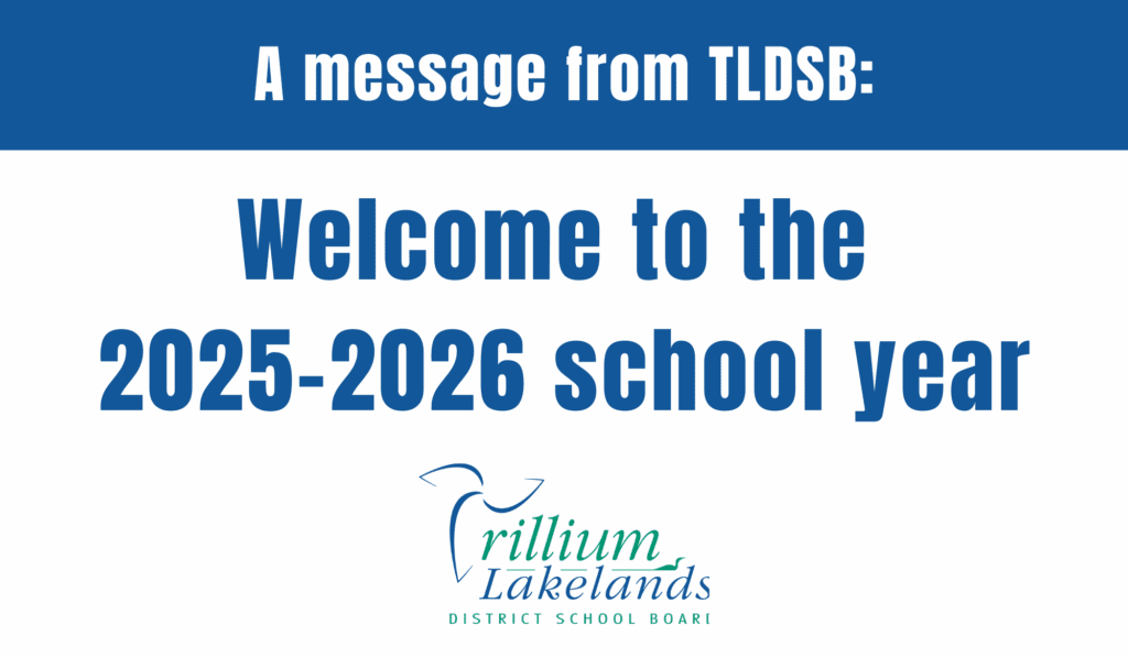 Letter from the chair of the Board and director of education to TLDSB families - Welcome to the 2025-2026 school year